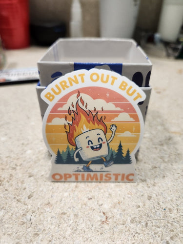 Burnt Out But Optimistic Sticker – Funny Campfire Marshmallow - Sticker - Charm and Char